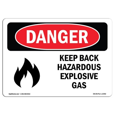 Signmission OSHA Danger Sign, 10" Height, 14" Width, Rigid Plastic, Keep Back Hazardous Explosive Gas, Landscape OS-DS-P-1014-L-2392